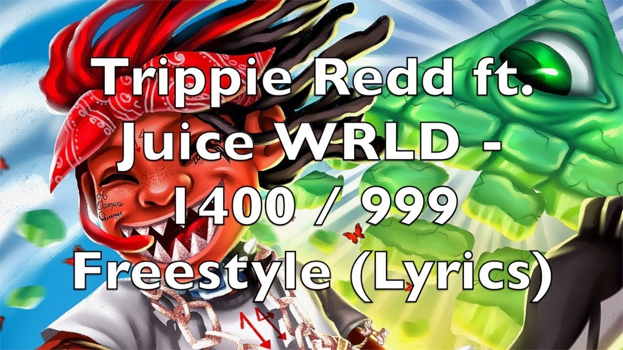 Trippie Redd & Juice WRLD - 1400/999 Freestyle π€