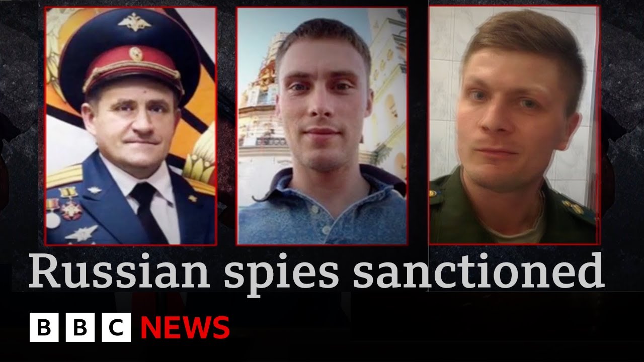 UK Imposes Sanctions on 18 Russian Spies Linked to Cyber Attacks and Assassination Attempts