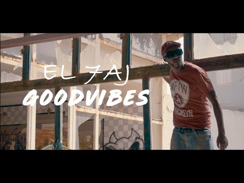 EL 7AJ - Good Vibes (Clip Officiel)