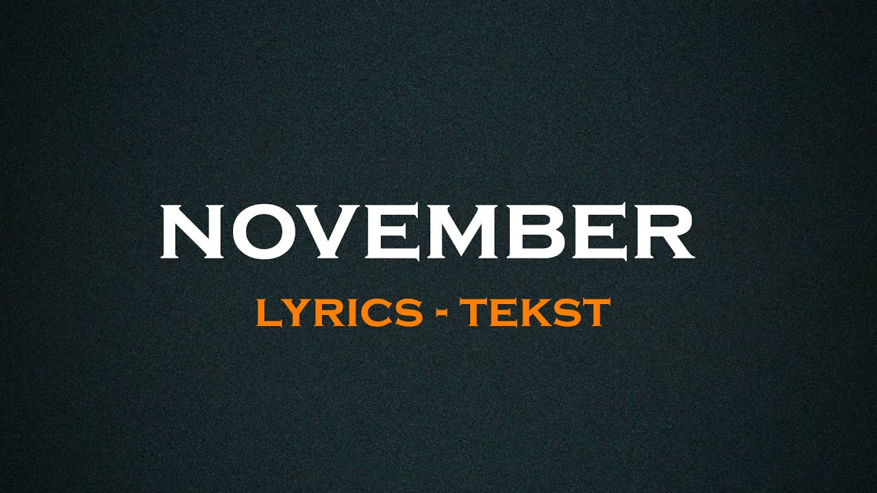 Toxi$ - November (Official Song Lyrics) 🎶