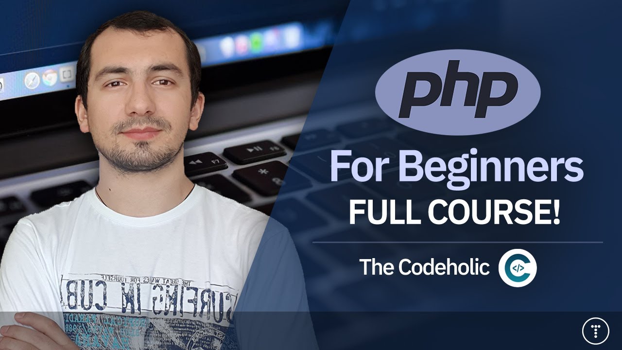 PHP for Beginners: 6.5-Hour Starter Course