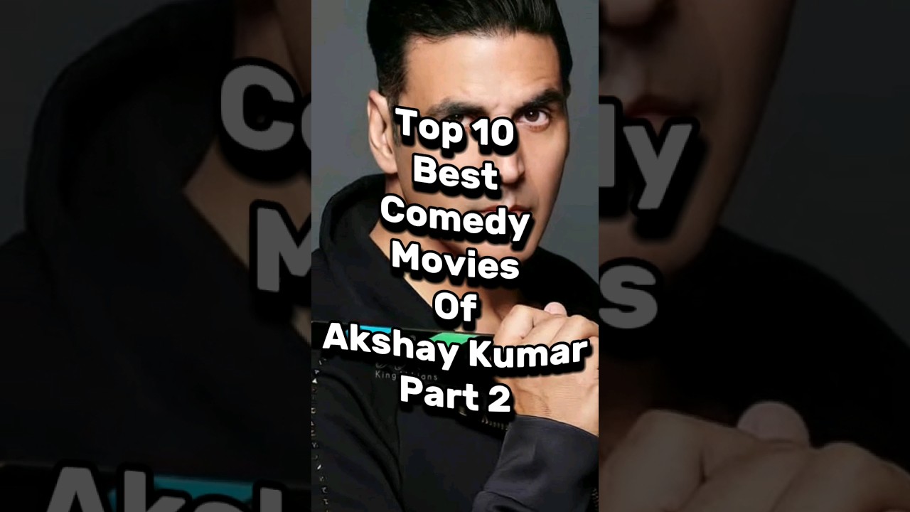 Top 10 Comedy Movies of Akshay Kumar 🎬 (Part 2)
