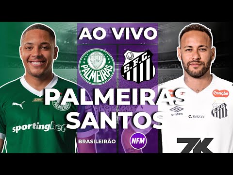 PALMEIRAS X SANTOS AO VIVO COM IMAGENS DO ESTÚDIO | PALMEIRAS AO VIVO | SANTOS AO VIVO
