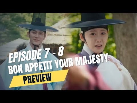 Bon Appètit Your Majesty - Episode 7 - 8 Preview | YoonA SNSD - Lee Chae Min