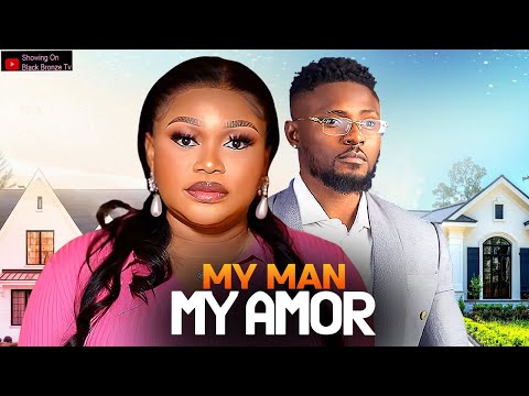 MY MAN MY AMOR - RUTH KADIRI / MAURICE SAM / - 2025 LATEST NOLLYWOOD MOVIES