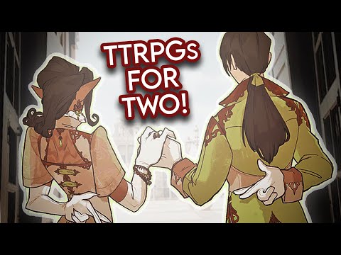 Why You Should Play Two-Player TTRPGs!