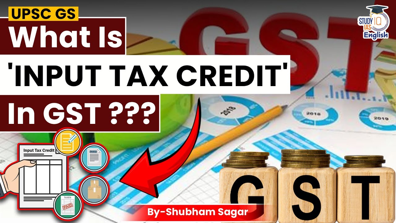 What is Input Tax Credit in GST? | Shubham Sagar