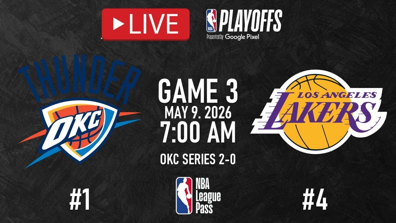 Lakers vs Thunder Game 3 | NBA Playoffs May 9, 2026 🏀