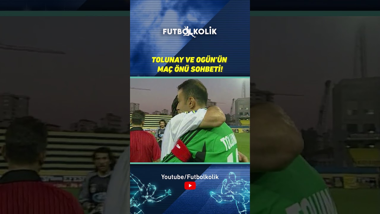 Tolunay ve Ogün’ün Maç Önü Sohbeti ⚽
