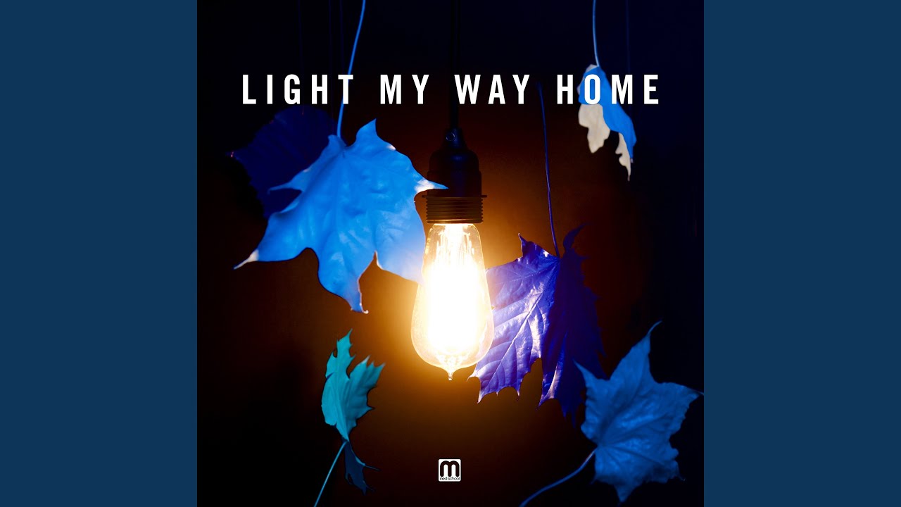 Light My Way Home ft. Eva Lazarus 🎶