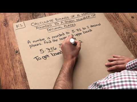 Key Skill - Calculate bounds of a number rounded to a given number of decimal places.