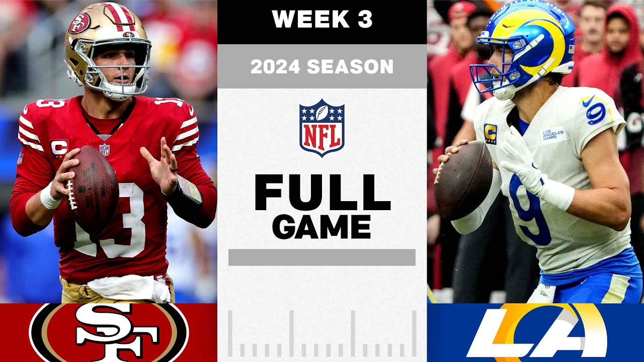 Watch San Francisco 49ers vs. Los Angeles Rams Full Game | NFL Week 3 2024 π