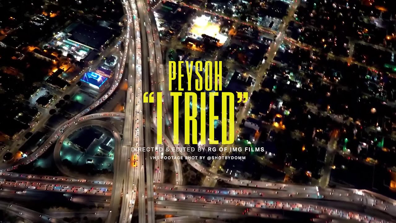 Peysoh - I Tried (Official Video) 🎶