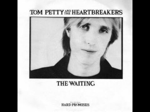 Tom Petty & The Heartbreakers - The Waiting Lyrics 🎶