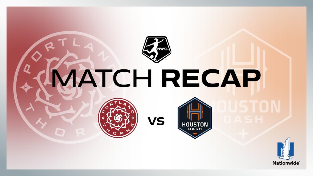 Portland Thorns vs. Houston Dash Highlights: Castellanos & Fleming Shine 🌟