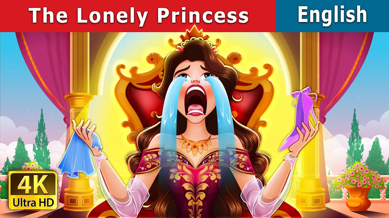The Lonely Princess - Teen Fairy Tale 👑