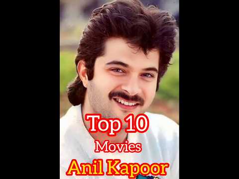 top 10 movies Anil Kapoor. Anil Kapoor movies naam Bollywood Indian.