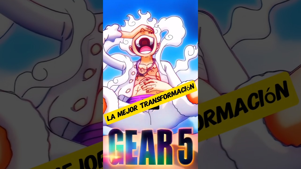 ¡Descubre Todas las Transformaciones de Luffy en One Piece! 🌀