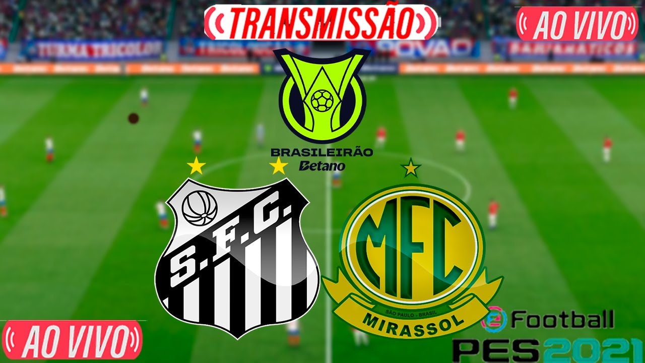 Santos x Mirassol AO VIVO | Brasileirão Série A ⚽