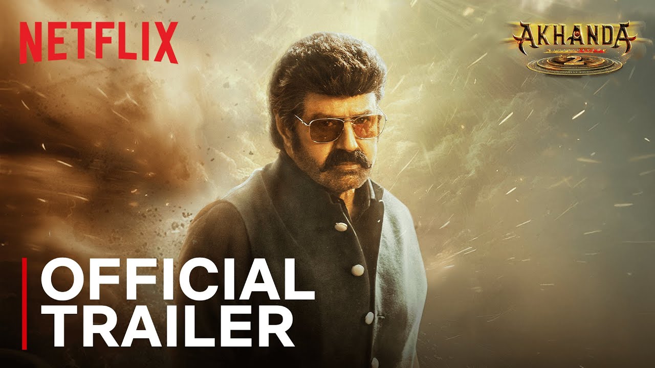 Akhanda 2: Thaandavam Official Trailer on Netflix 🦁