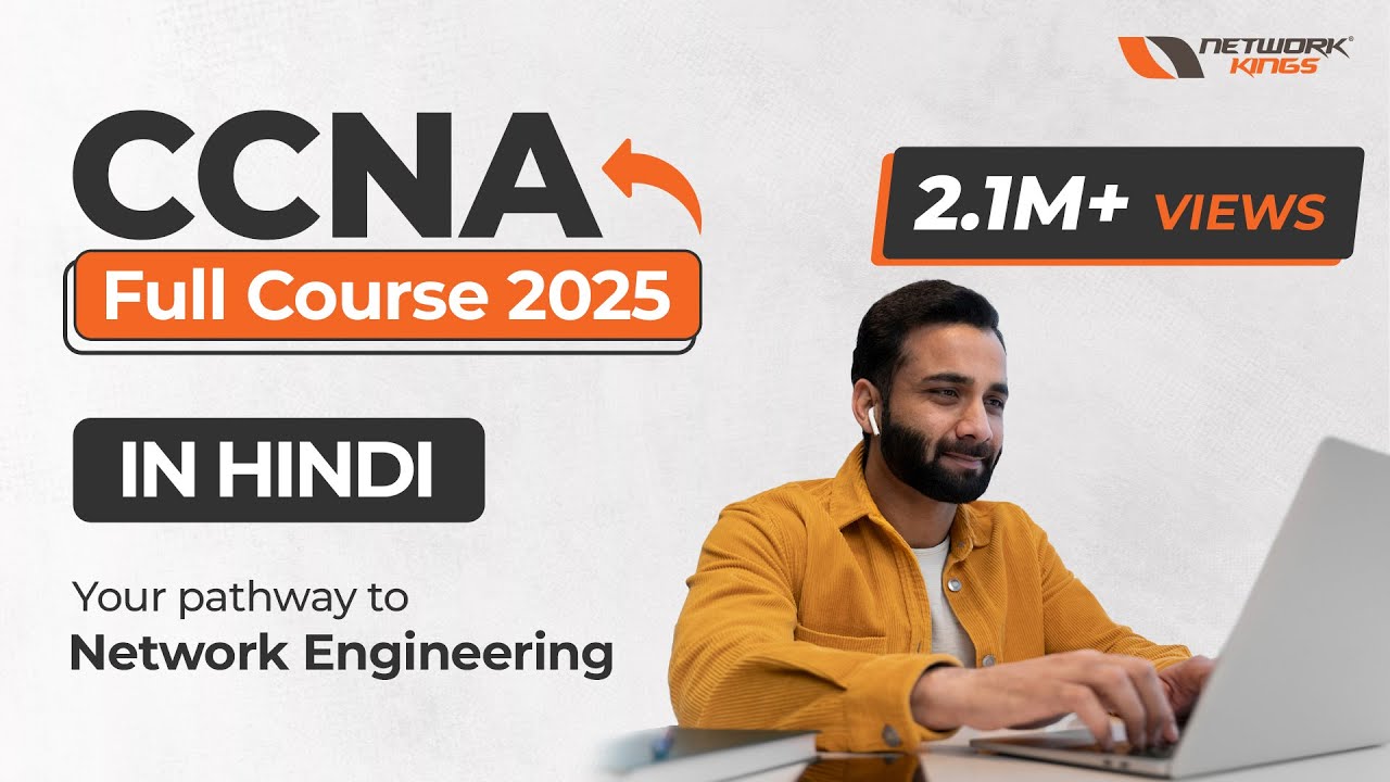 2025 CCNA Full Course in Hindi - Launch Your Networking Career