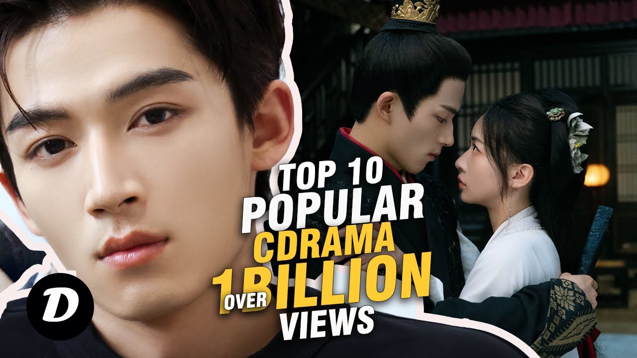 Top 10 Chinese Dramas Over 1B Views in 2024 π¬