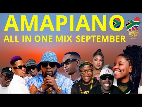 AMAPIANO ALL IN ONE 3 STEP THE BEST OF SEPTEMBER AMAPIANO 2025