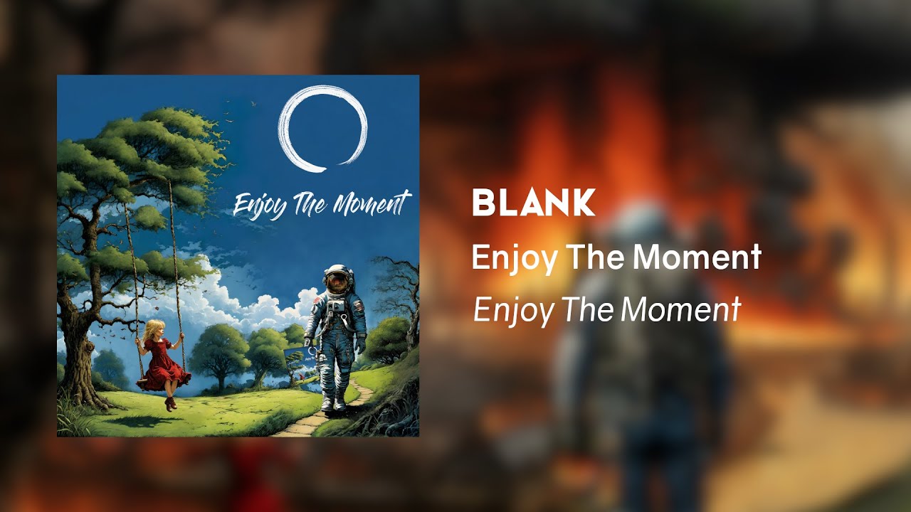 Découvrez 'Blank' – Un morceau captivant de l'album 'Enjoy The Moment' 🎶