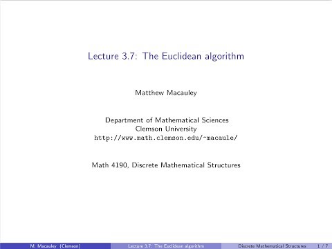 Discrete Mathematical Structures, Lecture 3.7: The Euclidean algorithm