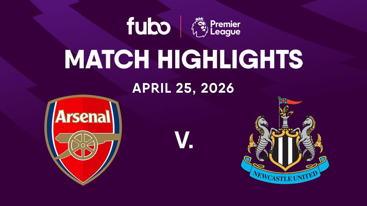 Arsenal FC vs. Newcastle United | PREMIER LEAGUE HIGHLIGHTS | Week 34 | Fubo Canada