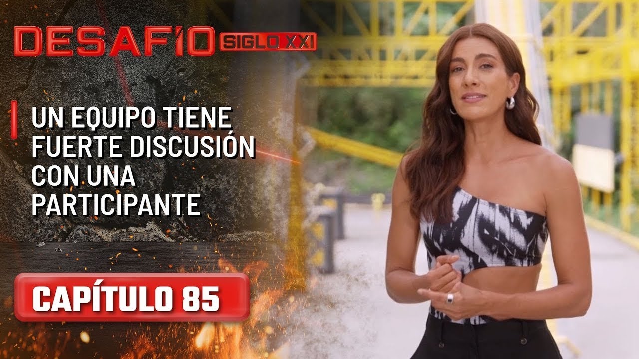 Un equipo enfrenta una fuerte discusión con una participante - Capítulo 85 | Desafío del Siglo