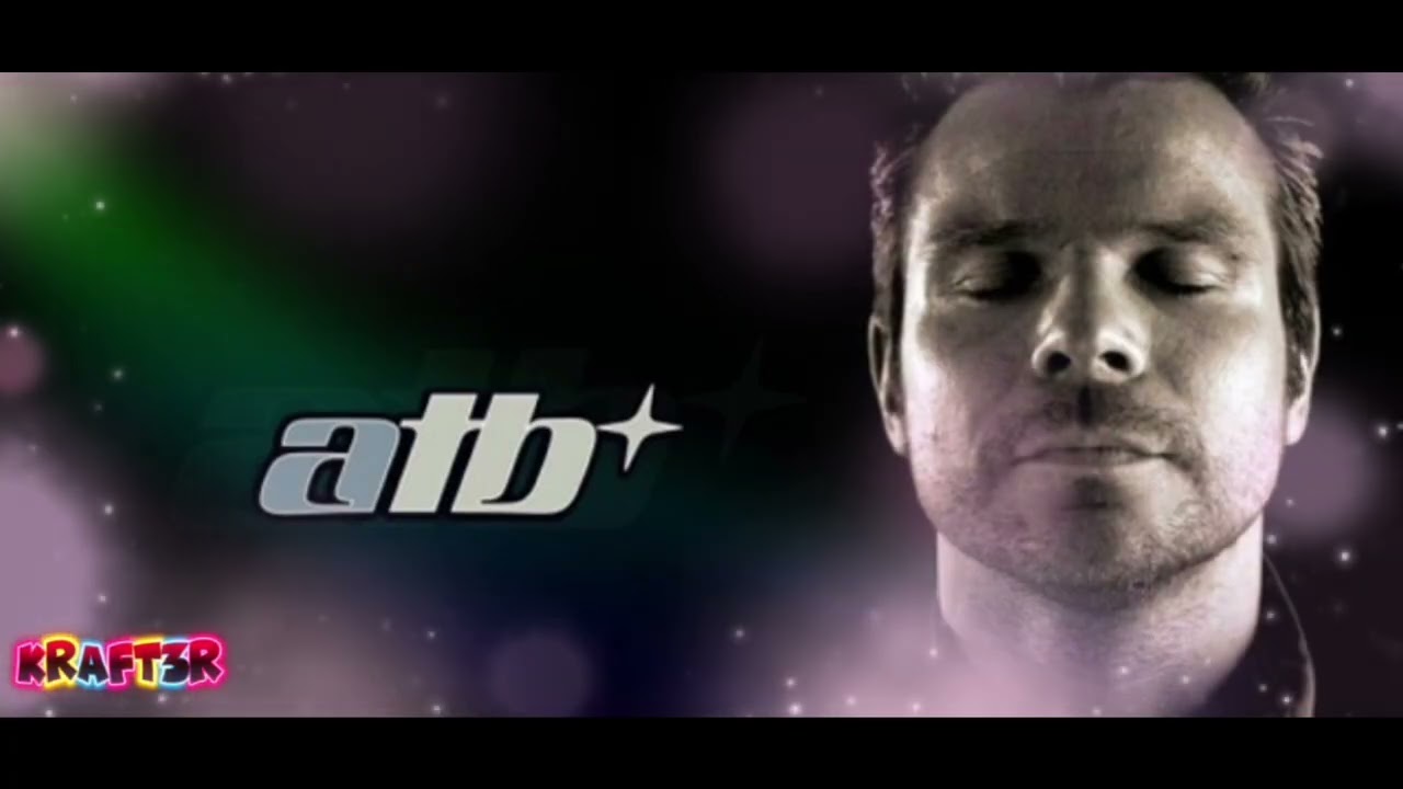 ATB - Let U Go (Kraft3r RMX 2025)