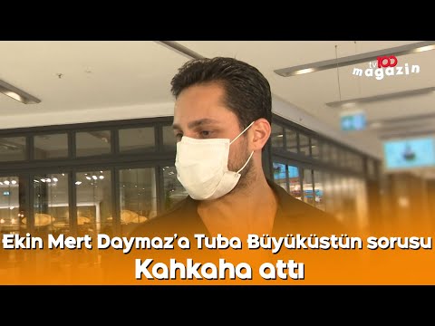 Ekin Mert Daymaz'a Tuba Büyüküstün sorusu... Kahkaha attı