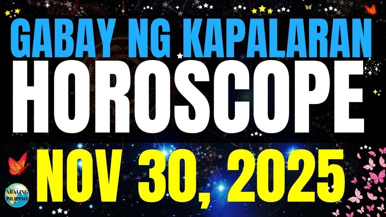 Horoscope Ngayong Araw, November 30, 2025