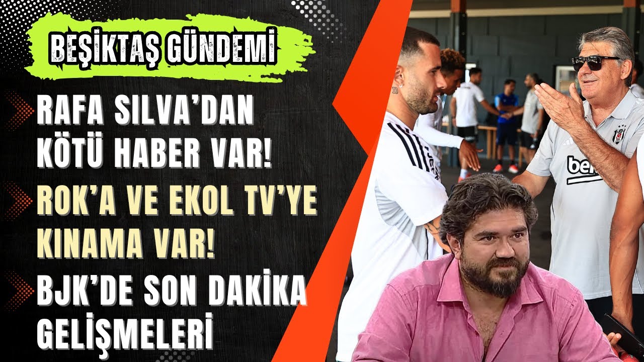 🔥 Beşiktaş Canlı Haberleri: Rafa Silva Krizi ve Yönetimden Sert Yanıt! ⚽