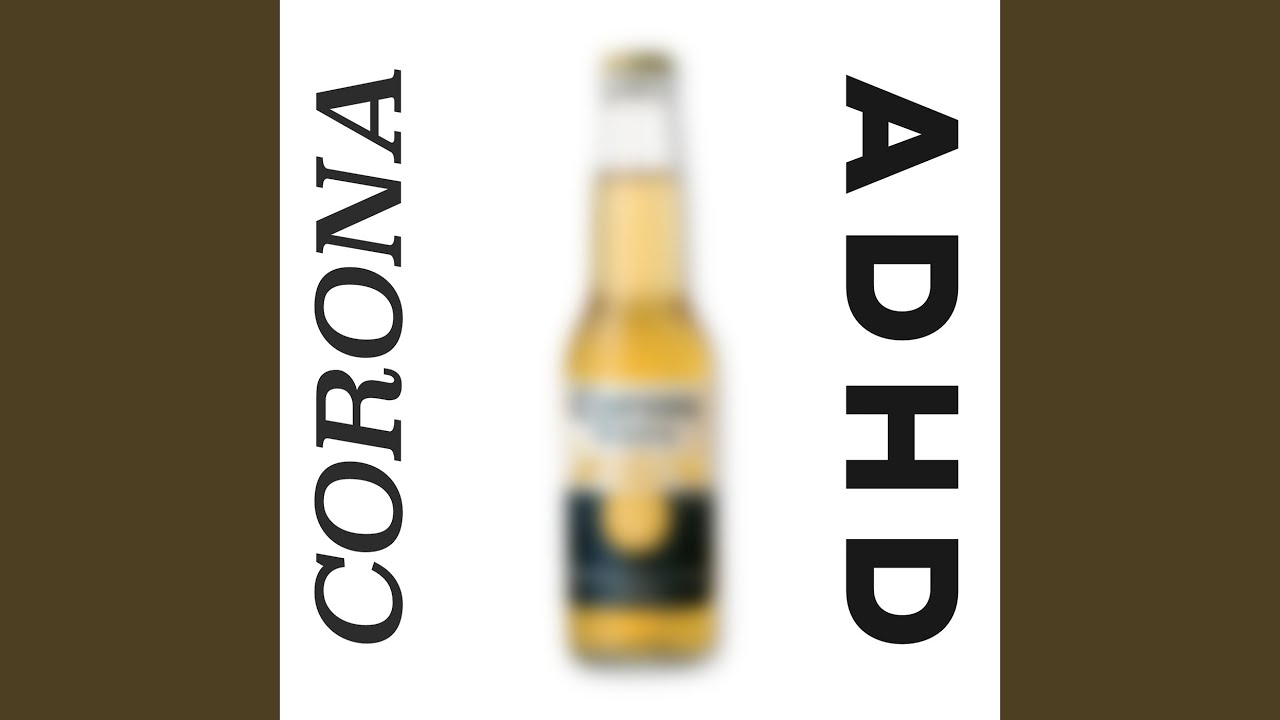 Corona by ADHD 🎶 (2020)