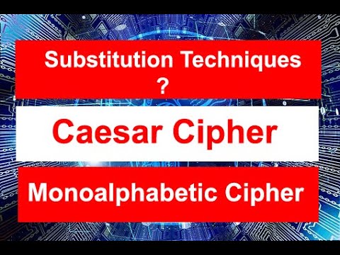 Substitution Techniques | Caesar Cipher | Monoalphabetic Cipher | Part 1 | Information Security