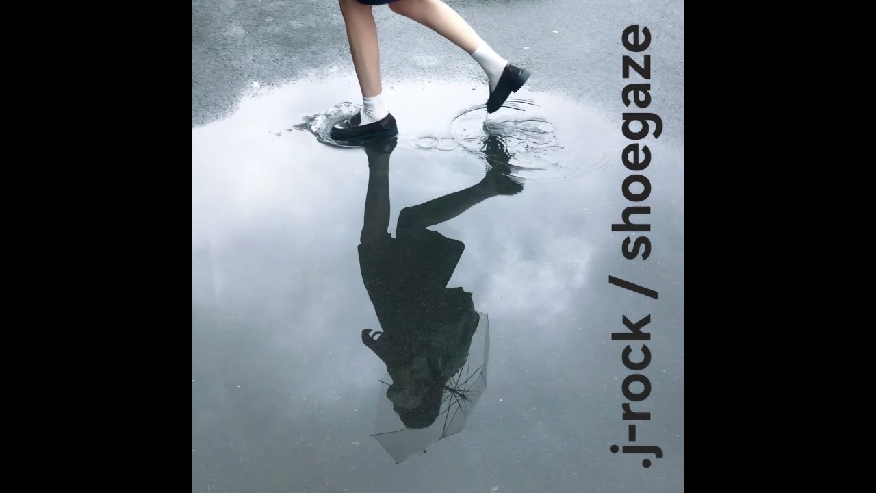 J-Rock & Shoegaze Playlist 🎸