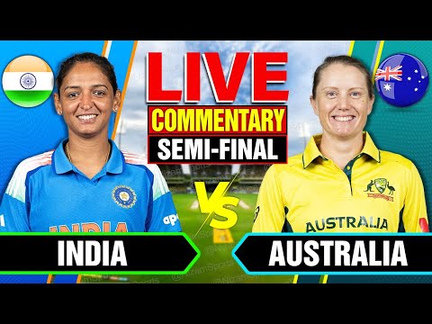 🔴Live: India vs Australia | 2nd Semi-Final | Live Cricket Score & Commentary