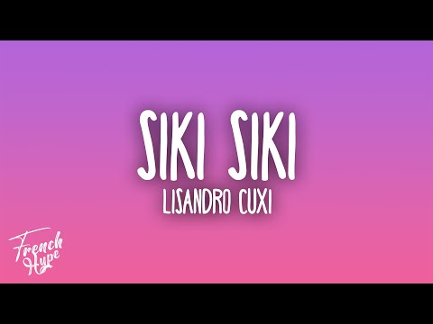 Lisandro Cuxi - SIKI SIKI