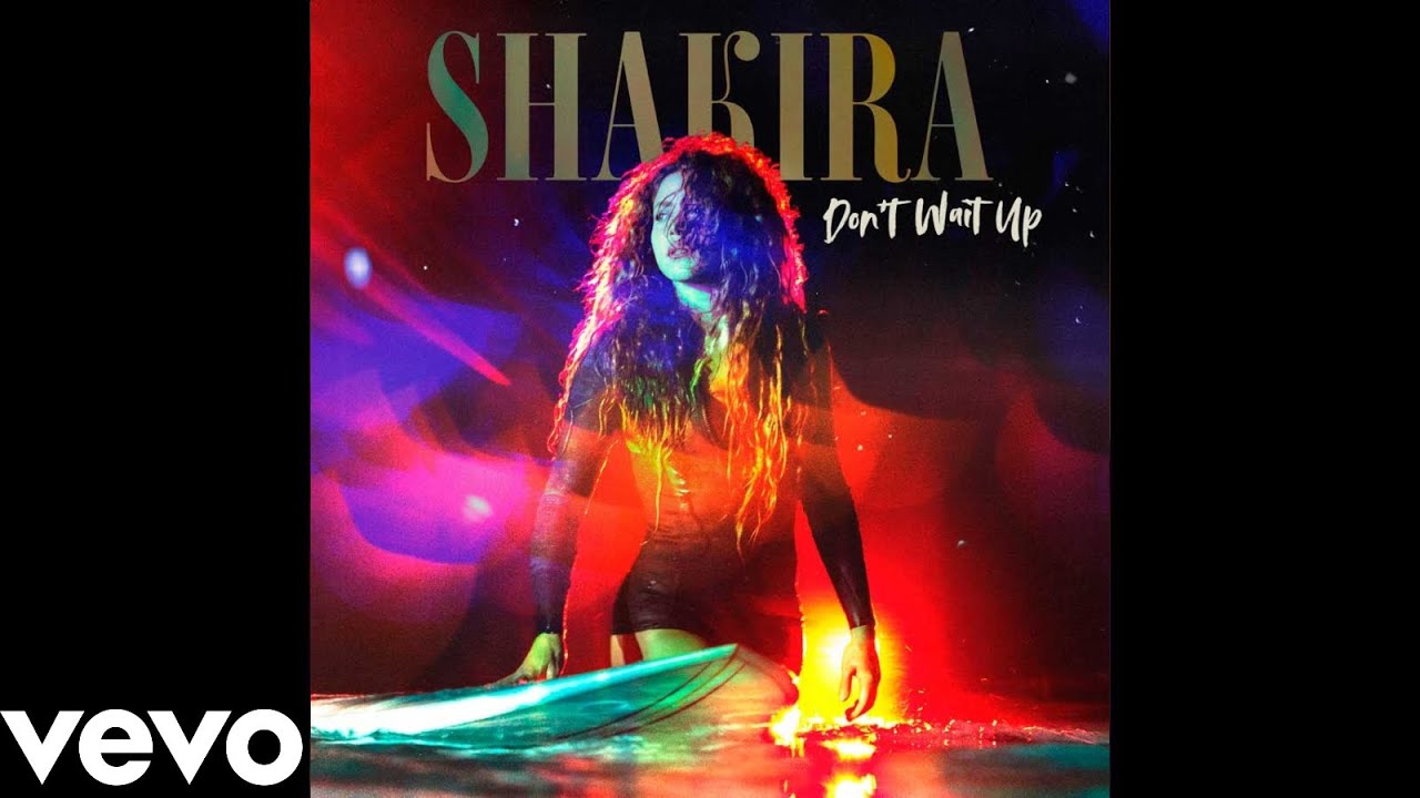 Shakira - Don't Wait Up (Audio) 🎶