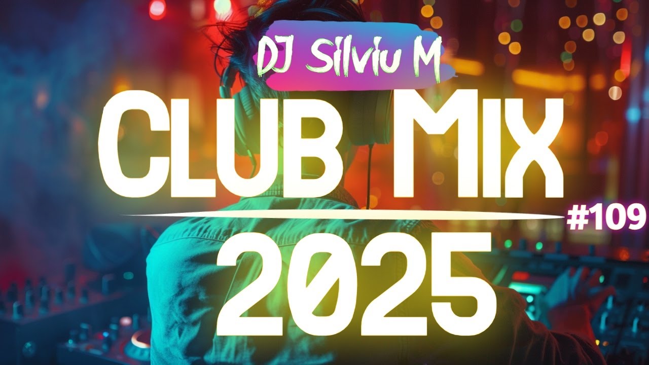 Music Mix 2025 #109 - Top Party Club Remixes 🎶