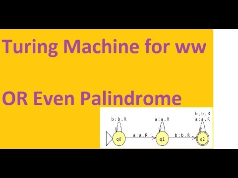 turing machine for ww or even palindrome