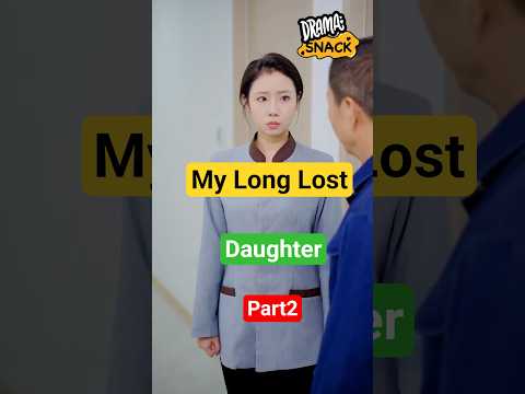 Lost daughter(part2)@watchdramasnack