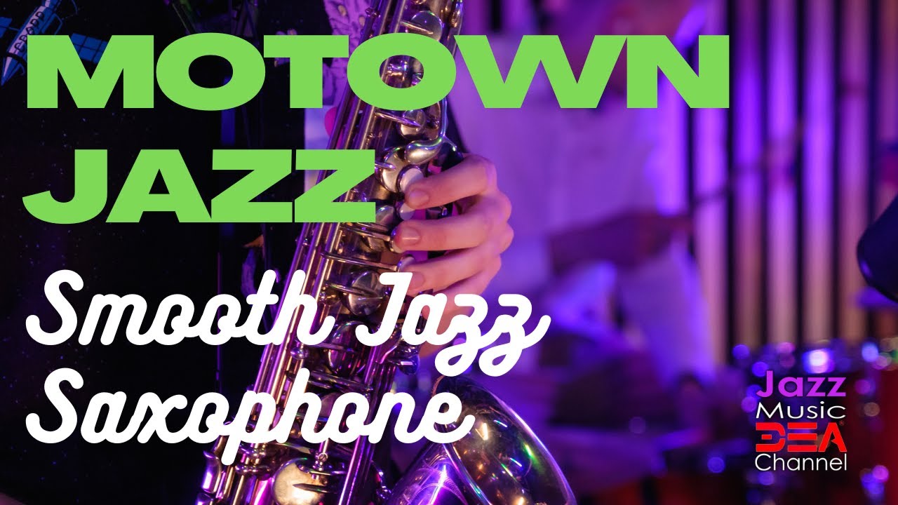 Motown Jazz & Relaxing Saxophone Music 🎷 for Work & Study