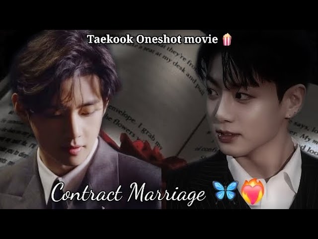 Taekook One-Shot Movie: Contract Marriage Drama 🍿
