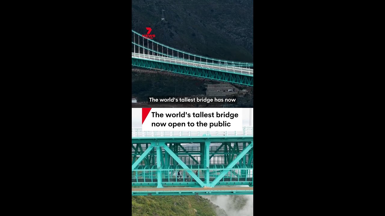 World's Tallest Bridge Opens in China 🌉