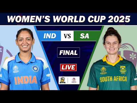 INDIA vs SOUTH AFRICA FINAL MATCH LIVE | IND W vs SA W LIVE COMMENTARY | WOMEN WORLD CUP LIVE