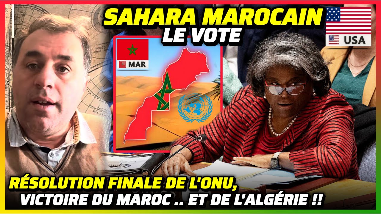 Sahara Marocain à l'ONU : Autonomie ou Autodétermination ? Résolution Finale 🔥