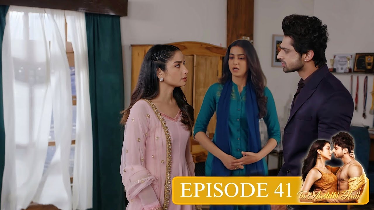 Tu Aashiqui Hai Episode 41 Release Date & Latest Updates 📺